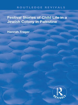 cover image of Festival Stories of Child Life in a Jewish Colony in Palestine.